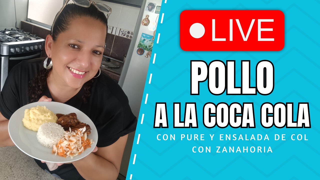 🍗✨ Pollo a la Coca Cola en vivo | ¡Cocina conmigo algo delicioso!