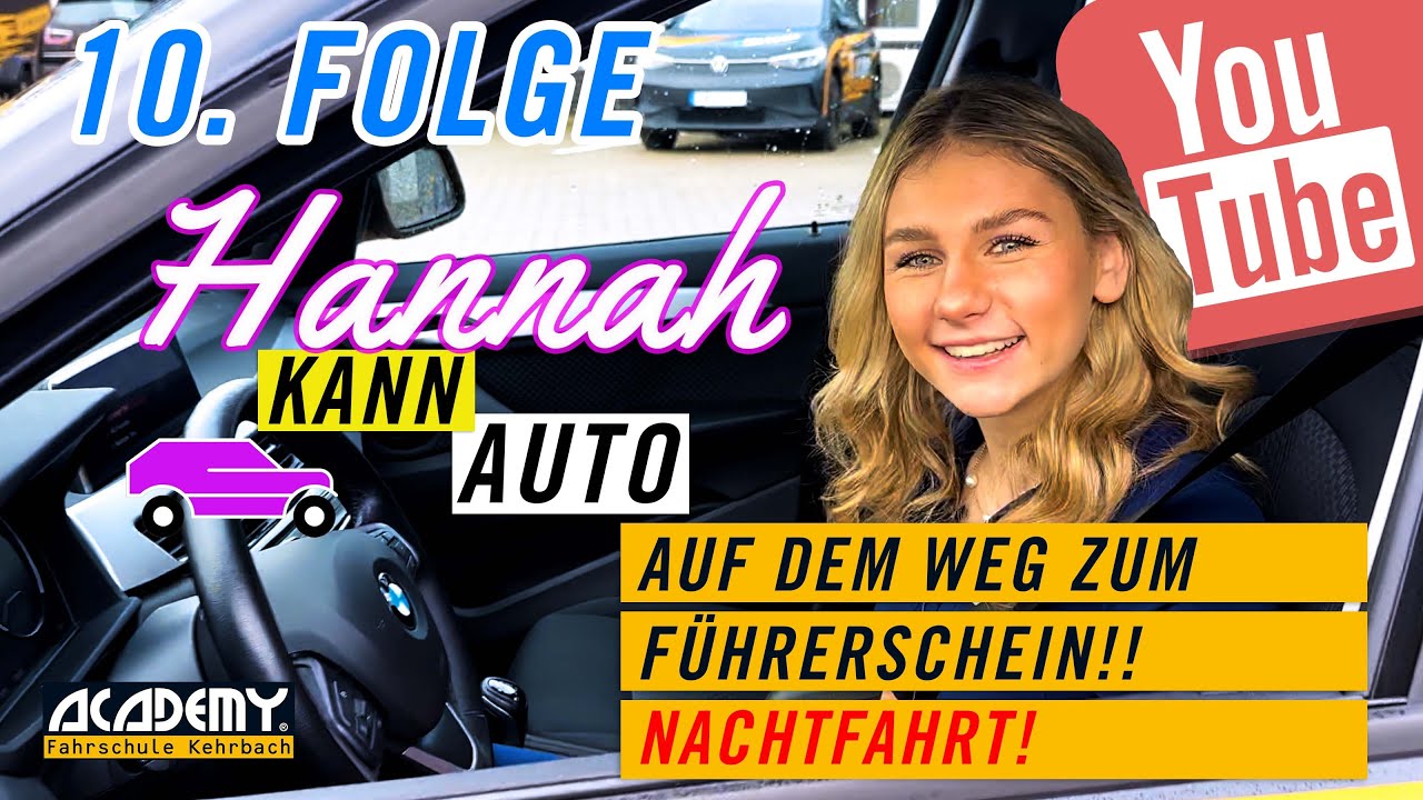 Hannah kann Auto - Sonderfahrten - Die Nachtfahrt + Prüfungsvorbereitung (10.Folge)