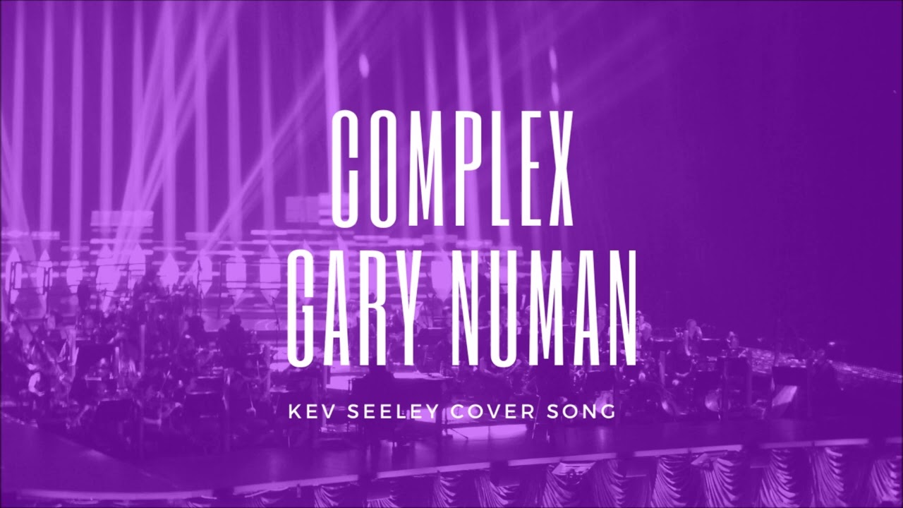 Complex - Gary Numan Cover
