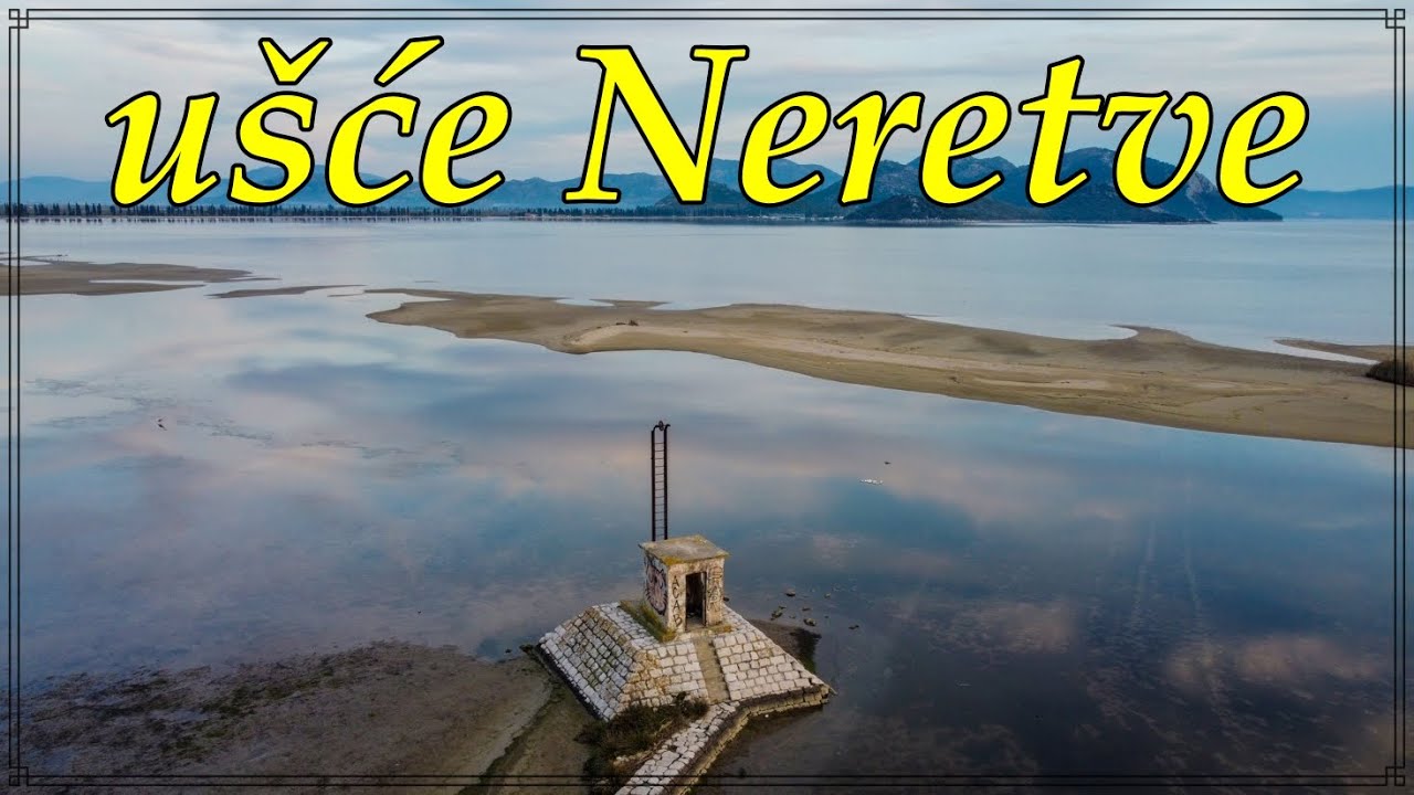 UŠĆE NERETVE