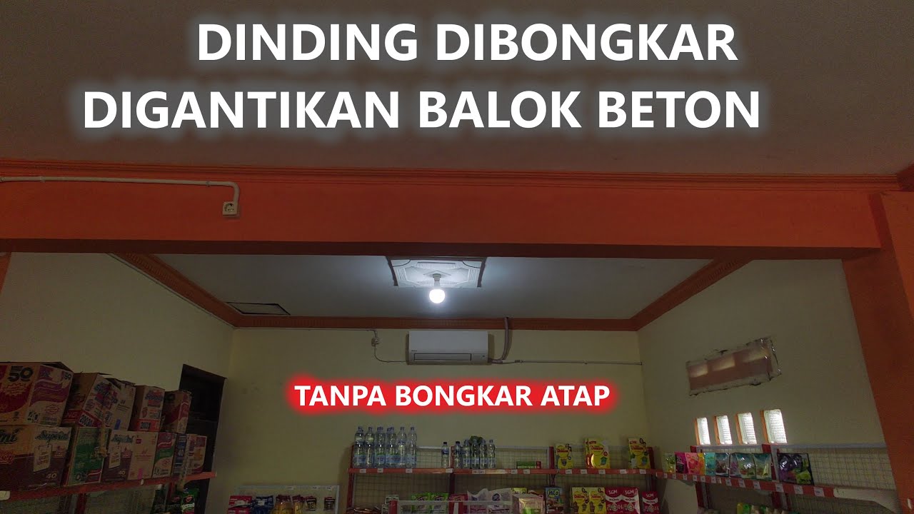 BONGKAR DINDING TANPA BONGKAR ATAP