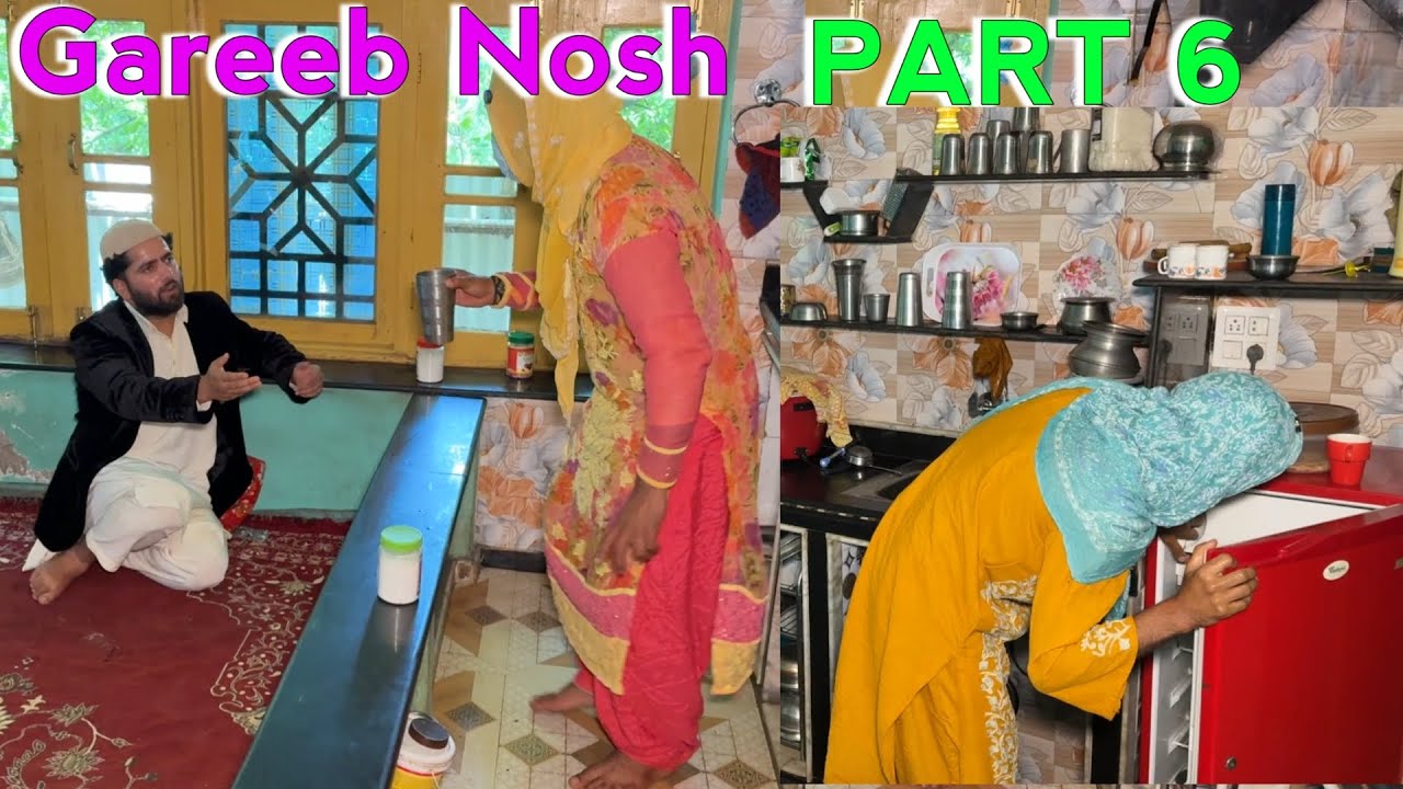 Gareeb Nosh / Part 6 Kashmiri Drama