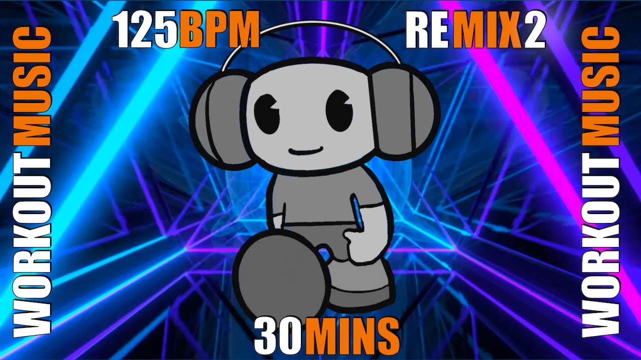 125 bpm, 30 min Workout Music for Fitness and Stress Release! Tight remixed and remastered audio.