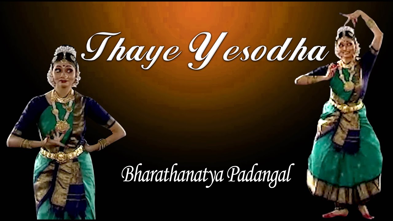 Thaye Yesodha | Bharathanatya Padangal | Classical Dance #classicalmusic #devotionalsongs #classical
