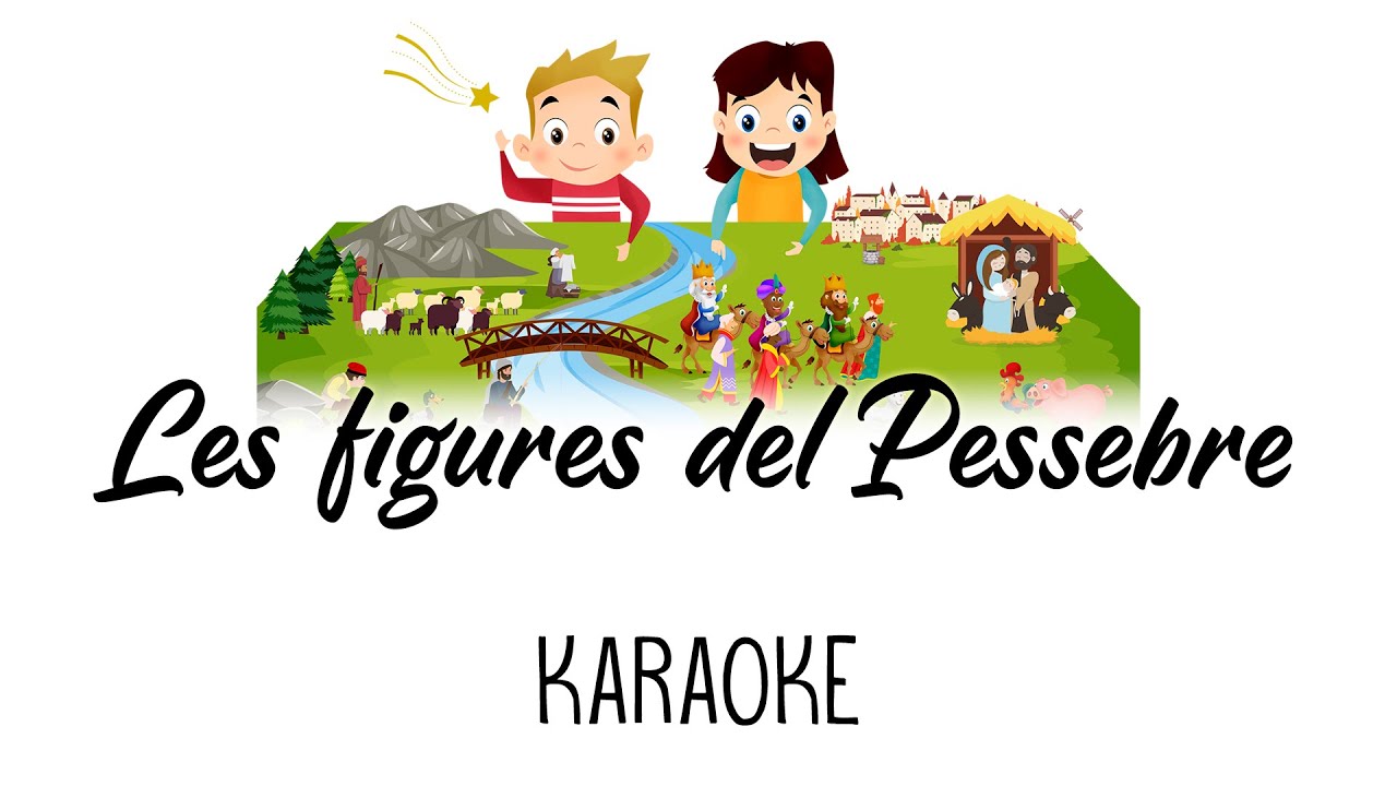 PAÍS DE XAUXA. KARAOKE. LES FIGURES DEL PESSEBRE