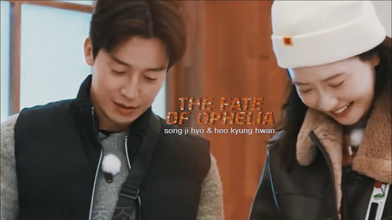 Song Ji Hyo & Heo Kyung Hwan | The Fate of Ophelia
