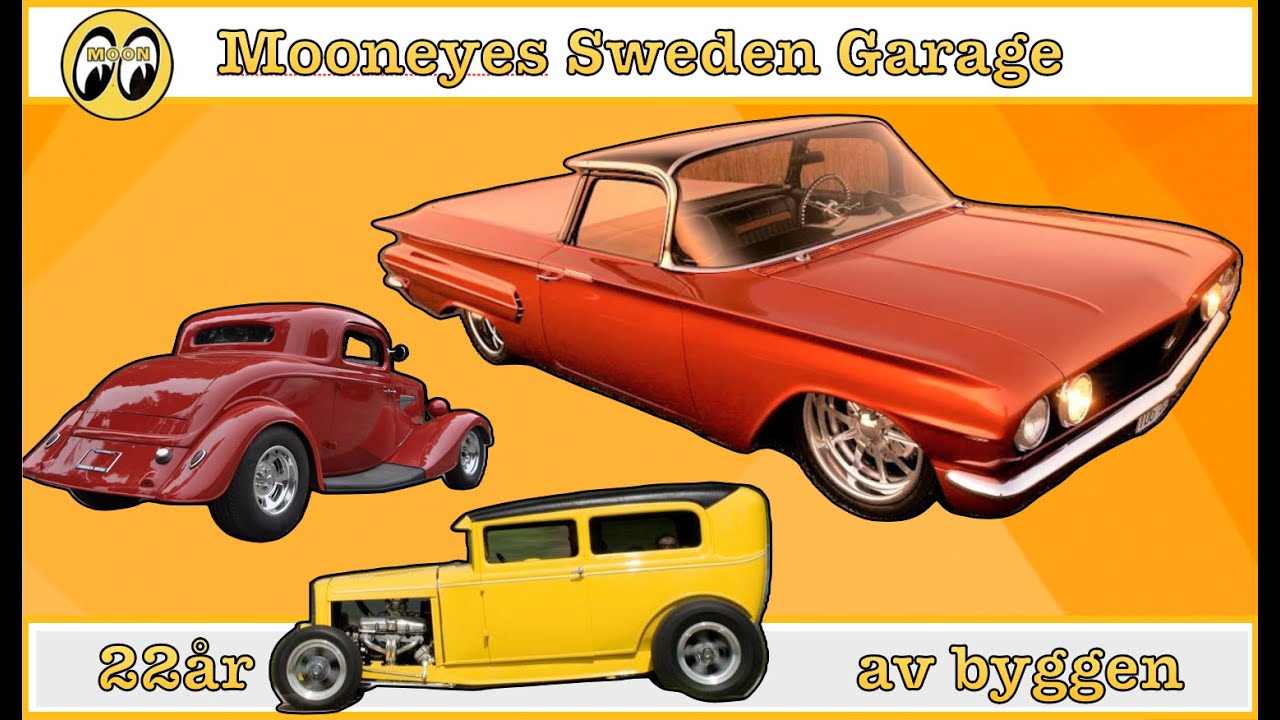 22 ÅR AV BIL- OCH HOJBYGGEN AV MOONEYES SWEDEN