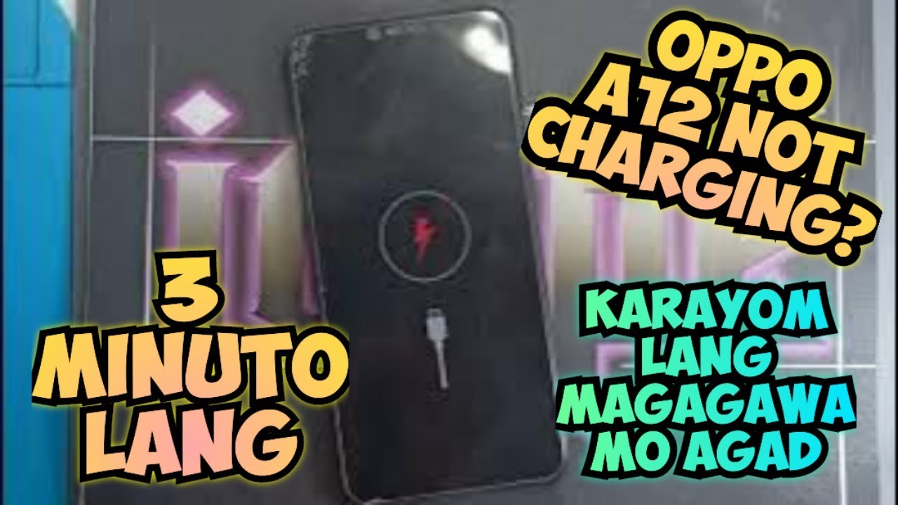 Oppo A12 Ayaw Mag Charge || 3 minuto lang Magagawa mo agad 💯