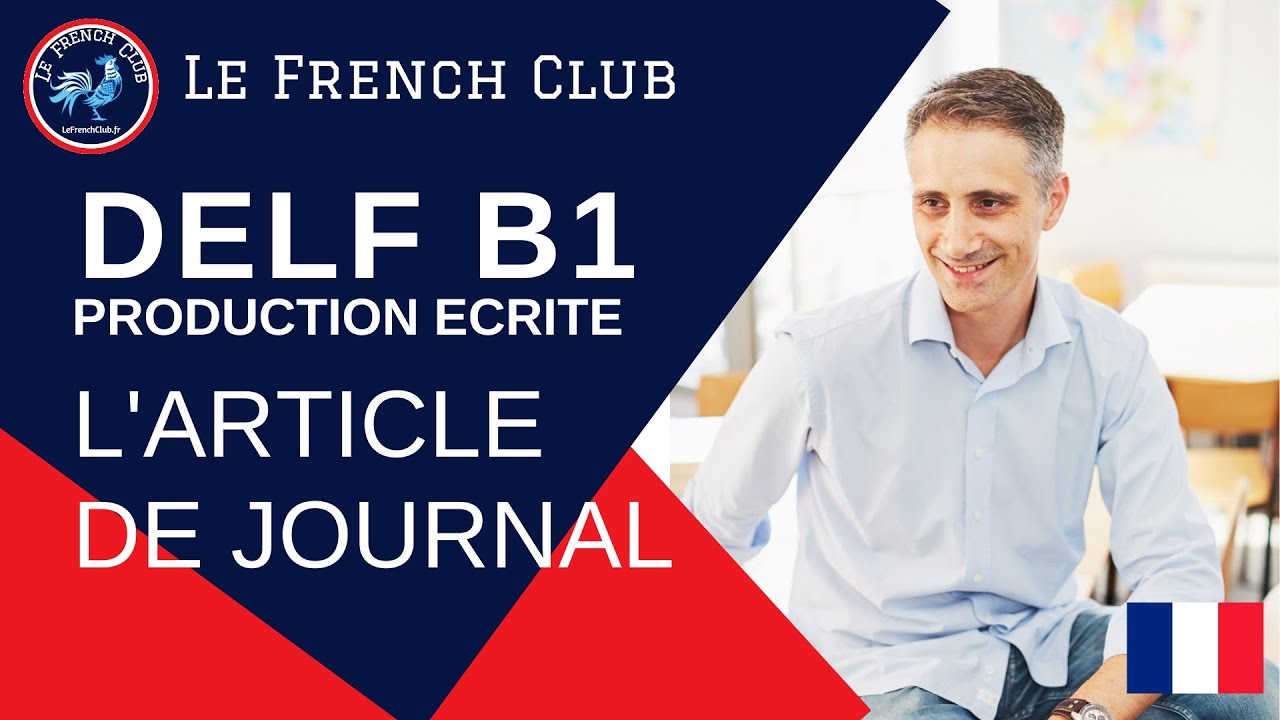 Production écrite DELF B1 | L'article de journal 📰