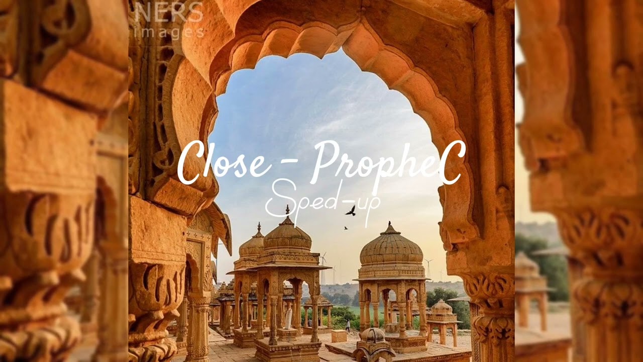 Close - PropheC || [sped-up] ||