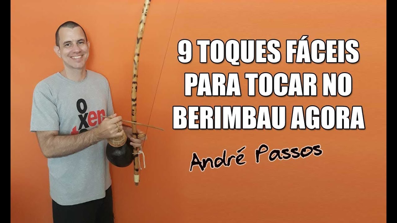 Nove Toques de Berimbau | ANDR&Eacute; PASSOS