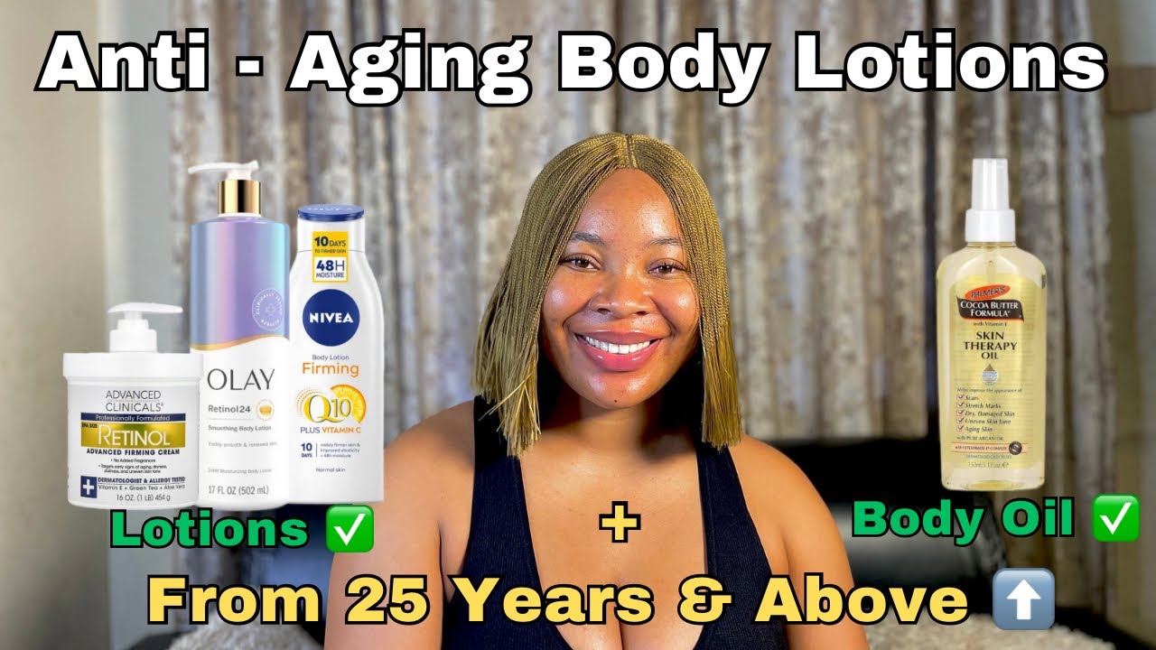 The Best Anti-Aging Body Lotions For Glowing Skin✨ in 2025