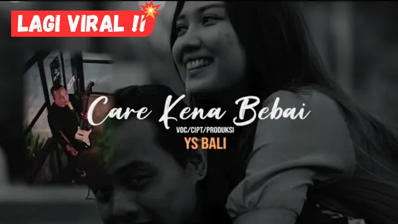 Care Kena Bebai - YS Bali (Official Music Video)