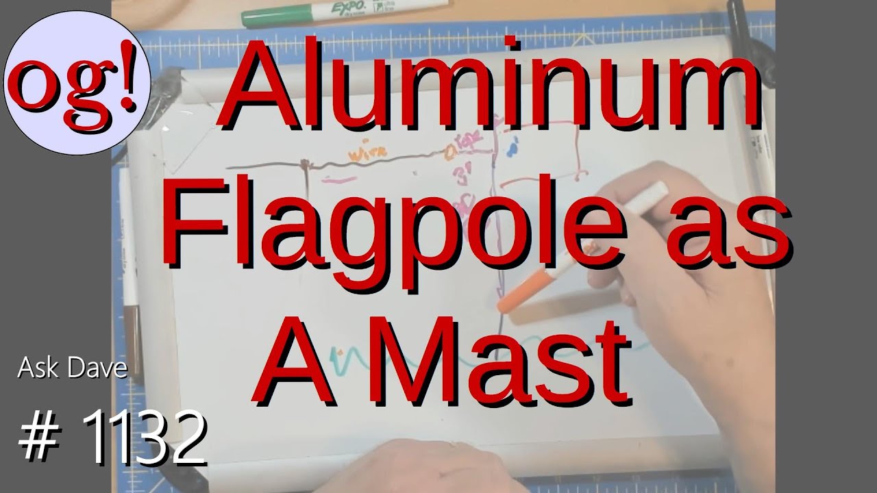 Aluminum Flagpole as a Mast (#1132)