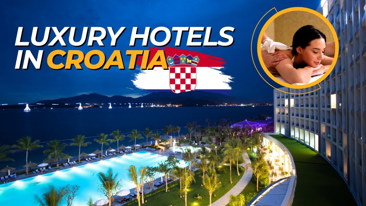 Top Luxury Hotels You Need to Experience | Croatia Hotels That Will Blow Your Mind