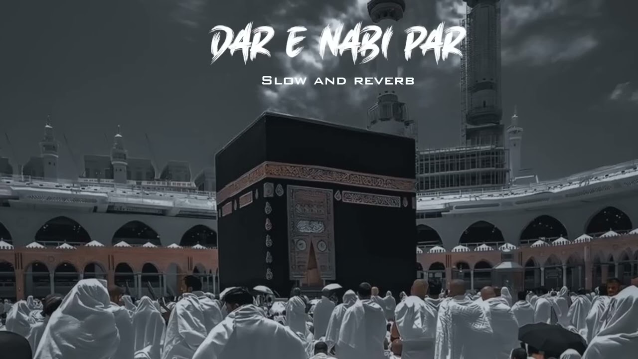 Dar E Nabi Par Ye Umra Bite #naat || Slow And Reverb#video #viral #trending #video #reels 