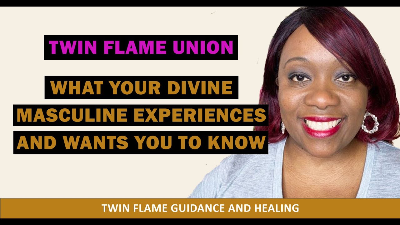 Twin Flame Union: What Your Divine Masculine Experiences and Wants You to Know