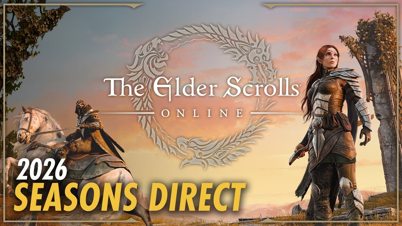 The Elder Scrolls Online &ndash; 2026 Seasons Direct