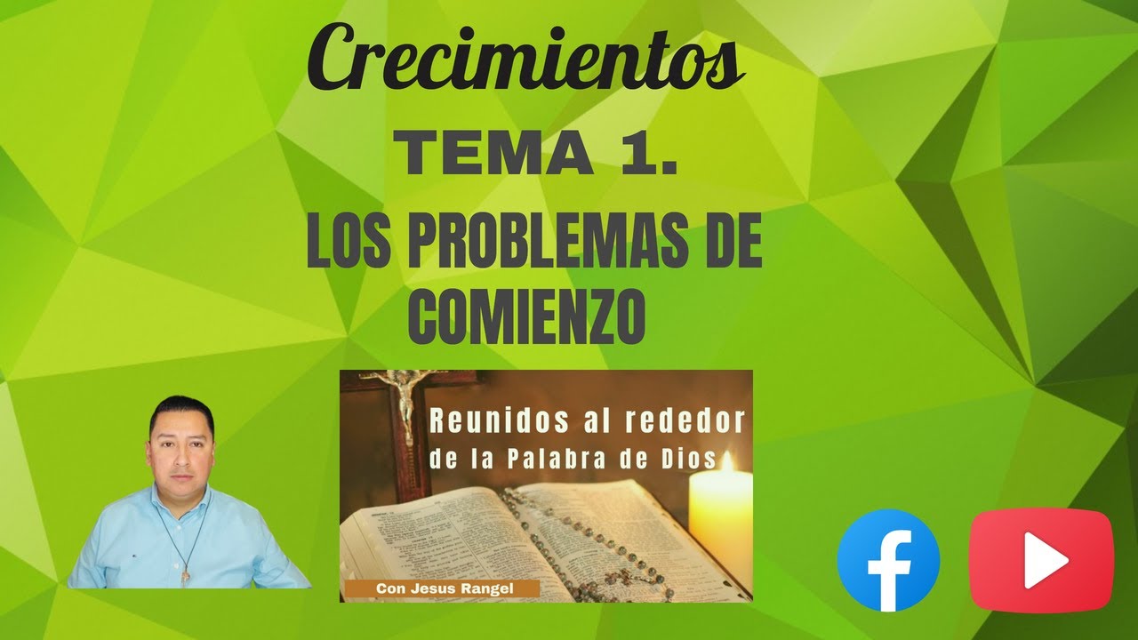 JESUS RANGEL.Tema 1 Los problemas del comienzo ( CRECIMIENTO 1 )