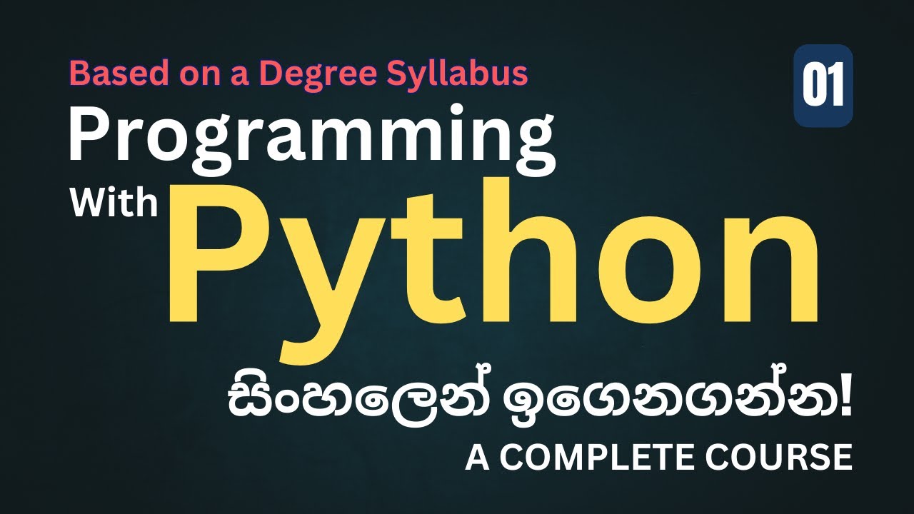 Python Programming Course in Sinhala | Lesson 1 - Learn Programming with Python
