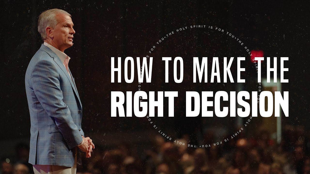 How to Make the Right Decision