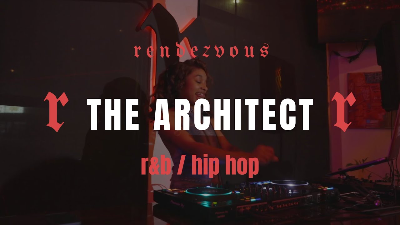 RENDEZVOUS | RNB / HIP HOP | THE ARCHITECT