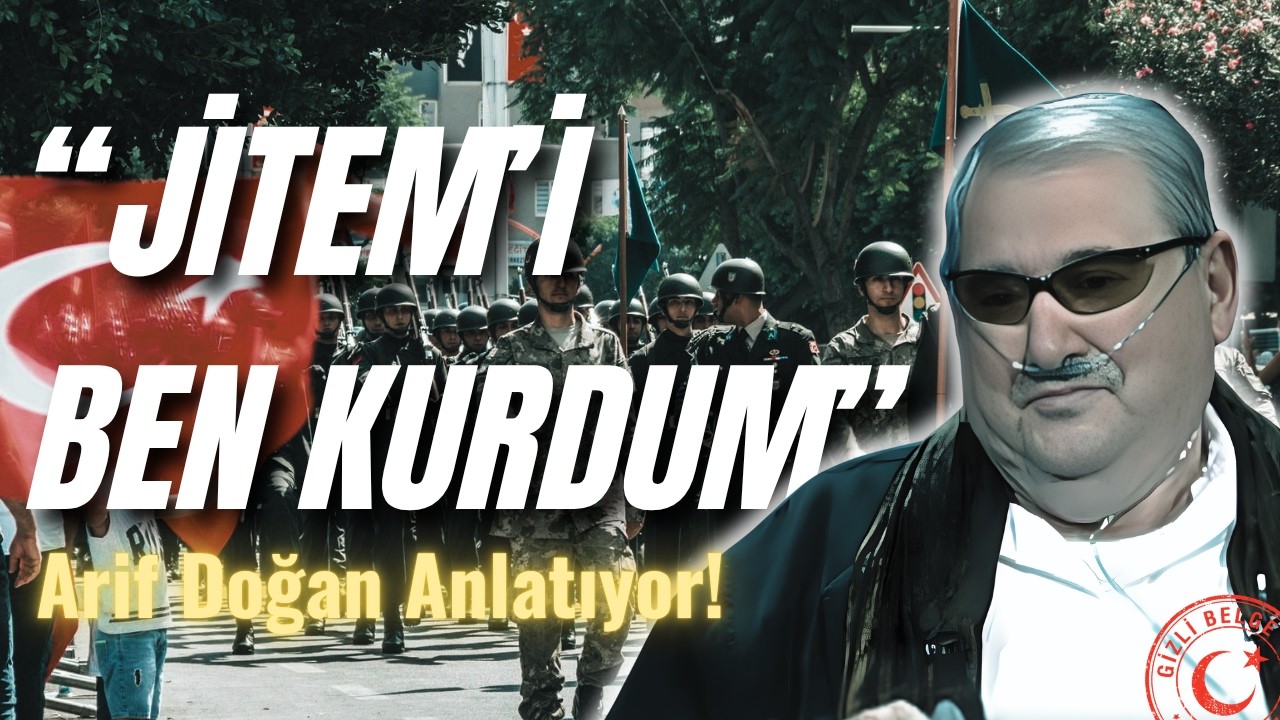 Arif Doğan: “JİTEM’i Ben Kurdum” #2