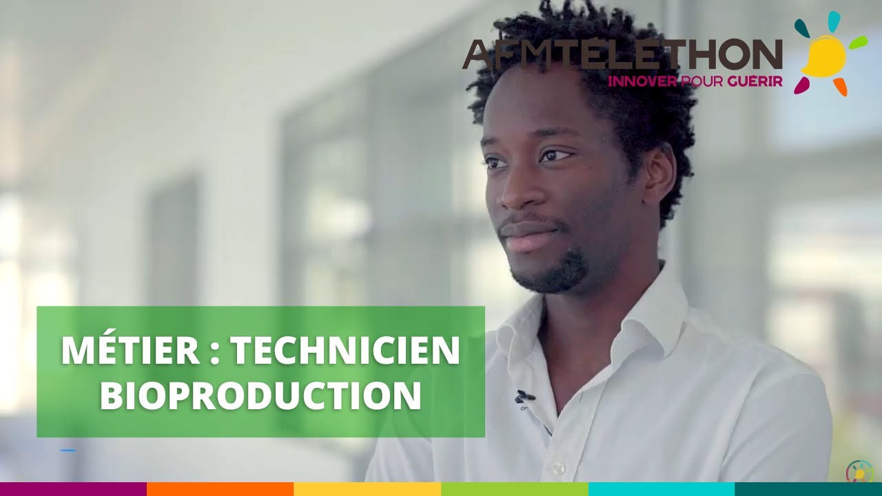 MÉTIER : TECHNICIEN BIOPRODUCTION | AFM-Téléthon