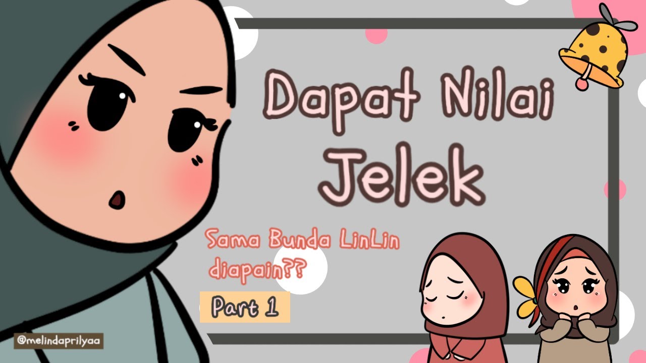 Anak Dapat Nilai Jelek. Harus diapain?? [Parenting] Part 1 | LinLin dan Peplin
