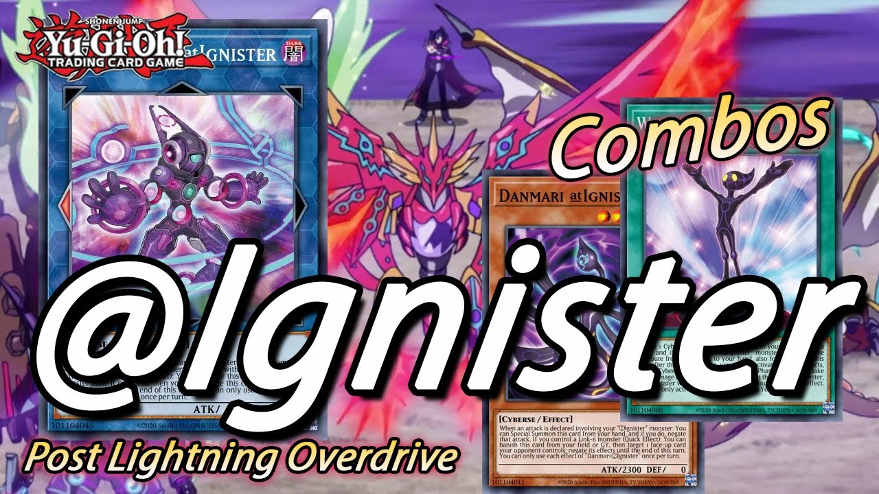 Yu-Gi-Oh! @IGNISTER COMBOS & DECKLIST!!! POST LIGHTNING OVERDRIVE(LIOV) 2021!!!