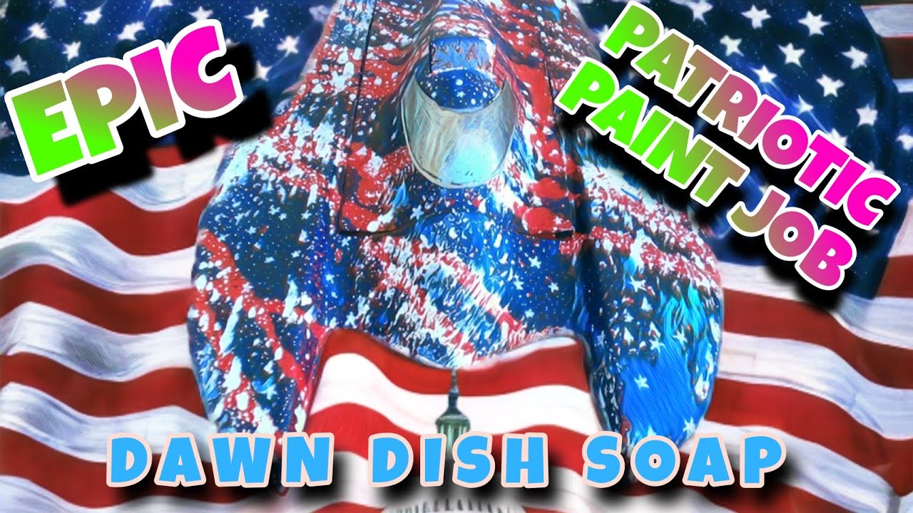 INSANE DAWN DISH SOAP PATRIOTIC PAINT JOB USING SPRAY PAINT