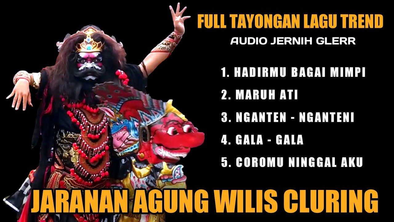 TAYONGAN JARANAN BUTO AGUNG WILIS - AUDIO JERNIH LAGU TREND PALING UWENAK