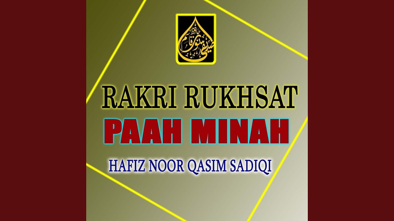 Rakri Rukhsat Paah Minah