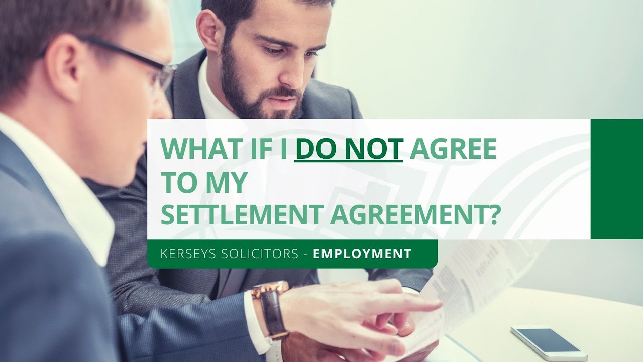 What if I do not agree to my Settlement Agreement? @KerseysMediaTV