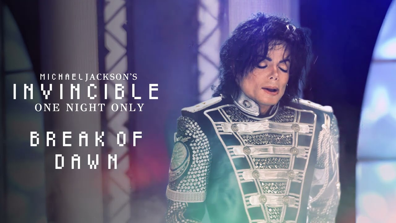 Break of Dawn - Michael Jackson's Invincible One Night Only | Live Fanmade
