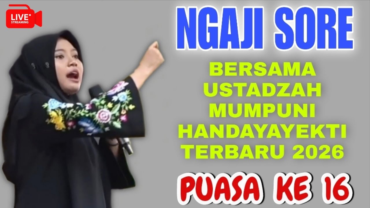 LIVE STREAMING 🔴 NGAJI SORE PUASA KE 16 BERSAMA USTADZAH MUMPUNI