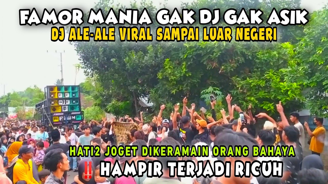 ‼️ HAMPIR TERJADI RICUH DI KERAMEAN PENONTON FAMOR MANIA FULL PADAT || SASAK DJ VERSI ALE-ALE