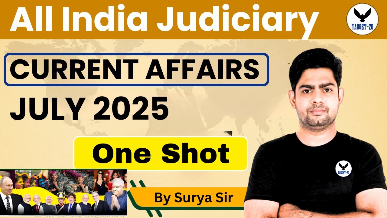 All India Judiciary | Current Affairs July 2025 | One Shot by Surya Sir | Target 20 Judiciary