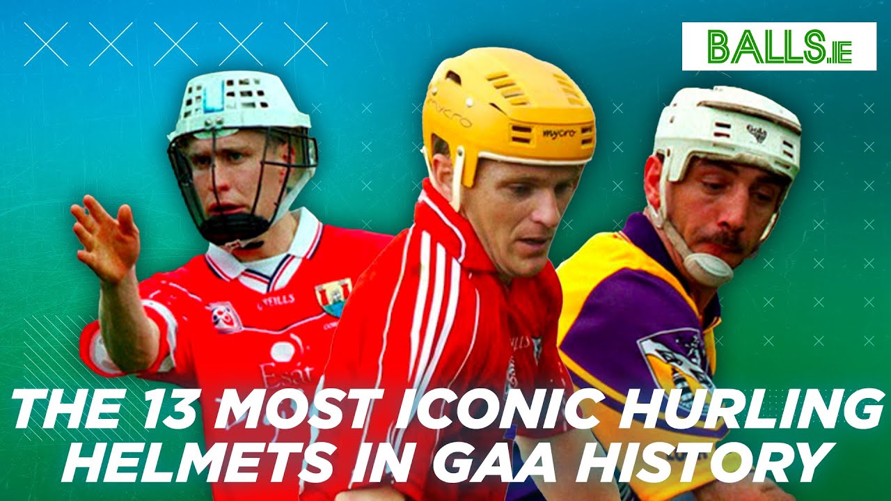 13 Of The Most Iconic Hurling Helmets Of All-Time | GAA Embedded | Balls.ie