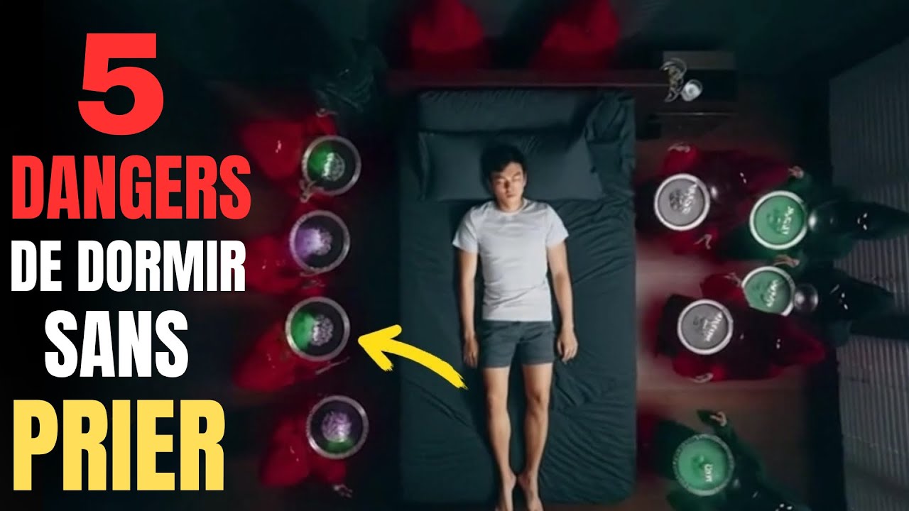 5 Dangers De Dormir Sans Prier