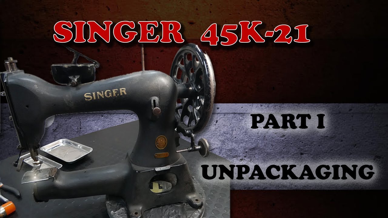 SINGER 45k-21 RESTORATION