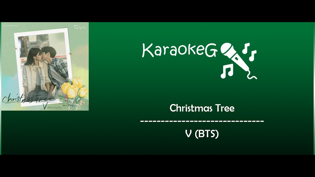 [Karaoke Version] Christmas Tree - BTS V (OST. Our Beloved Summer)