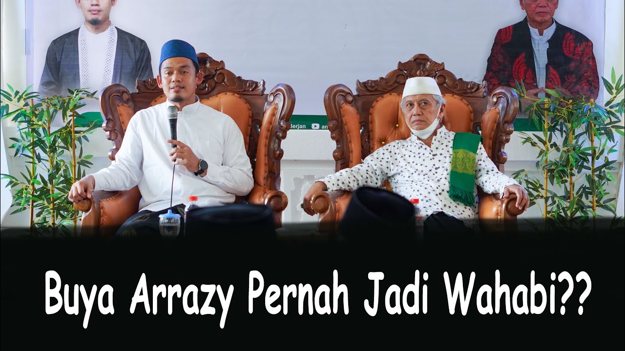 Pandangan Aswaja Menurut Buya Arrazy Hasyim
