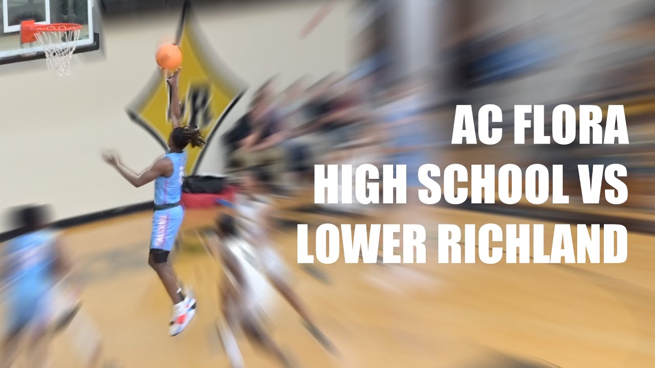 AC Flora Boys Varsity vs Lower Richland II 4K