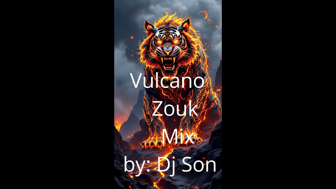 Vulcano Zouk Mix by Dj Son
