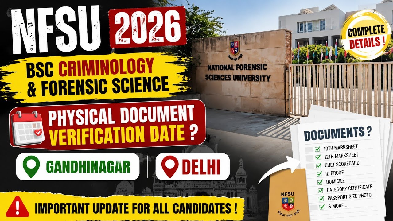 NFSU 2026 Bsc Crimnology and Forensic Science Physical Document verification date ? #cuet 