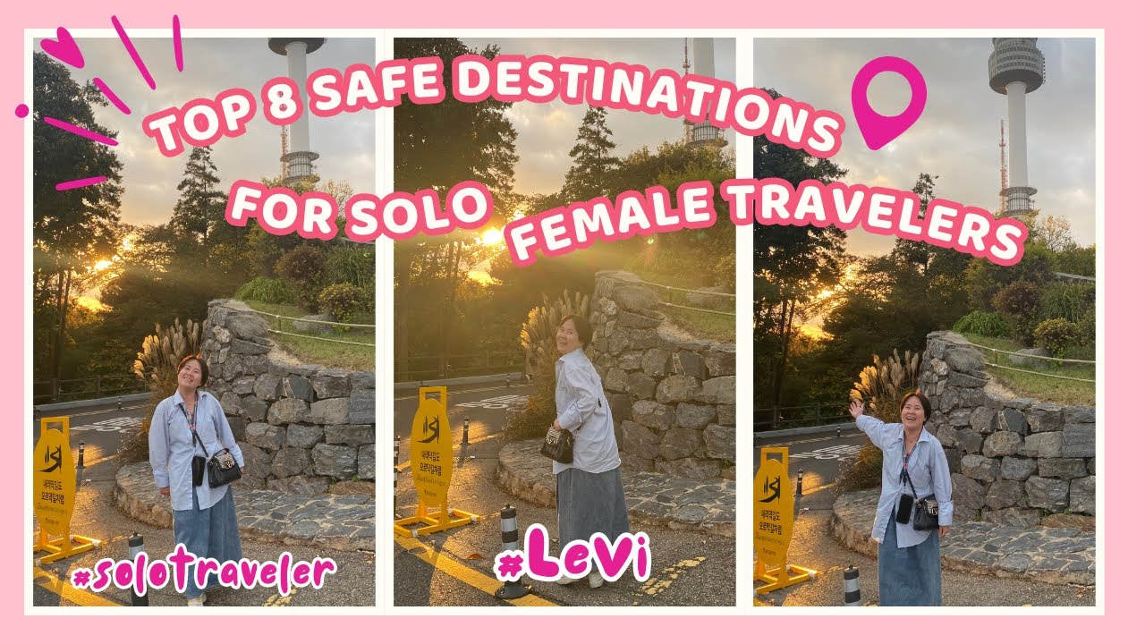 Top 8 Safest Destinations for Solo Female Travelers