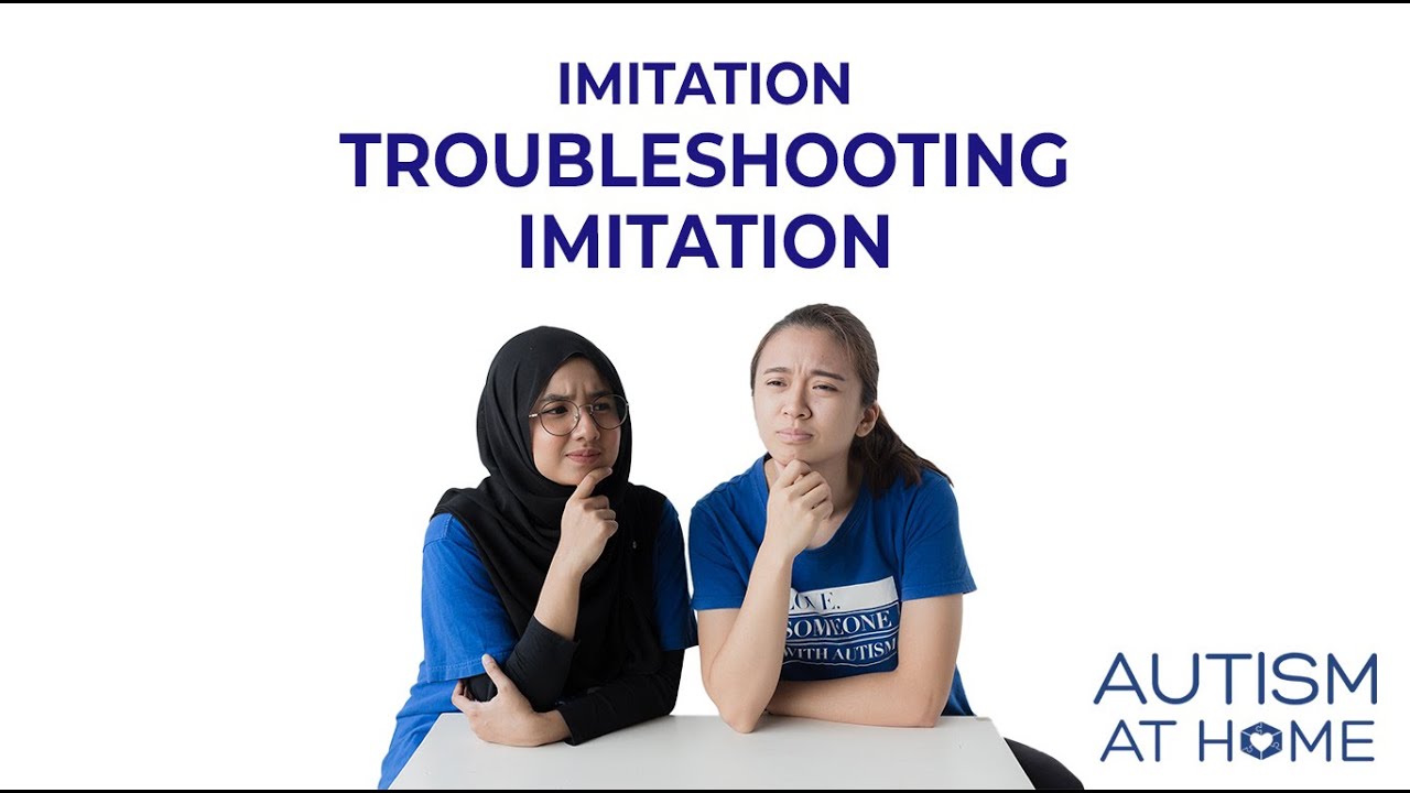 Troubleshooting Imitation (9/9) | Autism at Home