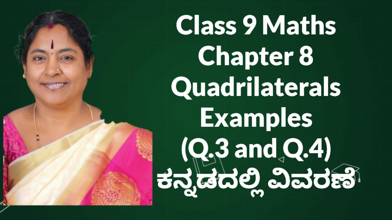 Examples (Q.3 and Q.4) Quadrilaterals Class 9 