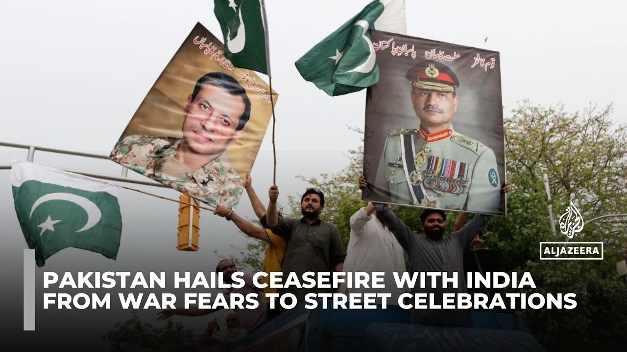From war fears to street celebrations: Pakistan hails ceasefire with India